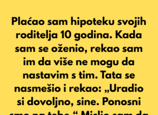 Plaćao sam hipoteku svojih roditelja 10 godina. Plaćao sam hipoteku svojih roditelja 10 godina.