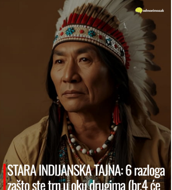 STARA INDIJANSKA TAJNA: 6 razloga zašto ste trn u oku drugima (br.4 će vam otvoriti oči zauvijek) STARA INDIJANSKA TAJNA: 6 razloga zašto ste trn u oku drugima (br.4 će vam otvoriti oči zauvijek)
