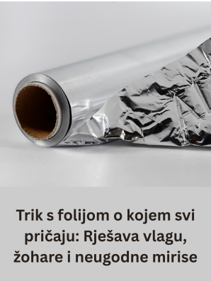 Trik s folijom o kojem svi pričaju: Rješava vlagu, žohare i neugodne mirise Trik s folijom o kojem svi pričaju: Rješava vlagu, žohare i neugodne mirise