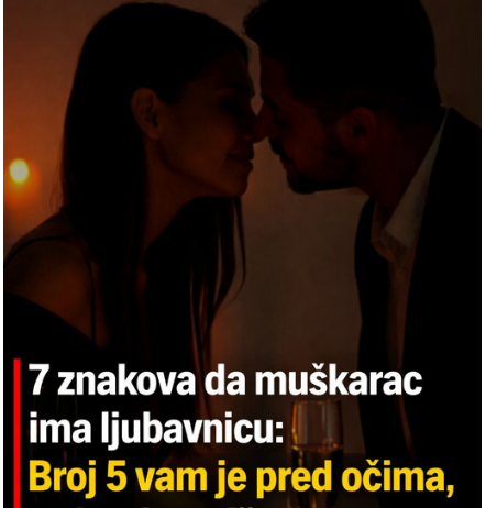 7 znakova da muškarac ima ljubavnicu: Broj 5 vam je pred očima, a vi ga ignorišete 7 znakova da muškarac ima ljubavnicu: Broj 5 vam je pred očima, a vi ga ignorišete