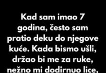 Kad sam imao 7 godina, često sam pratio deku… Kad sam imao 7 godina, često sam pratio deku…