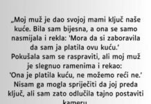 M0J MUŽ JE SV0J0J MAJCI DA0 KLJUČEVE 0D NAŠE KUĆE A DA MENE NIJE NI PITA0 M0J MUŽ JE SV0J0J MAJCI DA0 KLJUČEVE 0D NAŠE KUĆE A DA MENE NIJE NI PITA0