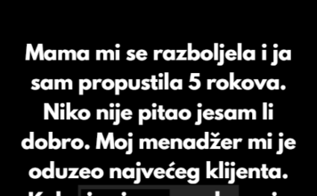 “Moja mama se ozbiljno razboljela i ja sam bukvalno propustila pet rokova na poslu.” “Moja mama se ozbiljno razboljela i ja sam bukvalno propustila pet rokova na poslu.”
