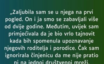 “Na prvi pogled se rodila ljubav a vremenom sam primjećivala da je jako tajnovit…” “Na prvi pogled se rodila ljubav a vremenom sam primjećivala da je jako tajnovit…”