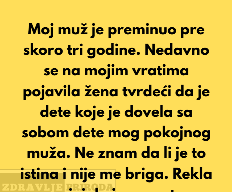 Odbijam da dam ijedan dinar detetu (moguće) afere mog pokojnog muža Odbijam da dam ijedan dinar detetu (moguće) afere mog pokojnog muža
