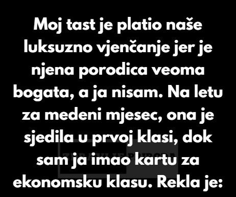 Odbijam da trpim poniženje samo zato što nisam bogat. Odbijam da trpim poniženje samo zato što nisam bogat.