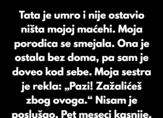 Tata je umro i nije ostavio ništa mojoj maćehi. Moja porodica se smejala. Tata je umro i nije ostavio ništa mojoj maćehi. Moja porodica se smejala.