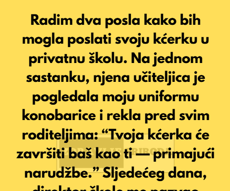 “Ja sam samohrana majka i radim dva posla kako bih svojoj 13-godišnjoj kćerki omogućila da ide u privatnu školu.” “Ja sam samohrana majka i radim dva posla kako bih svojoj 13-godišnjoj kćerki omogućila da ide u privatnu školu.”