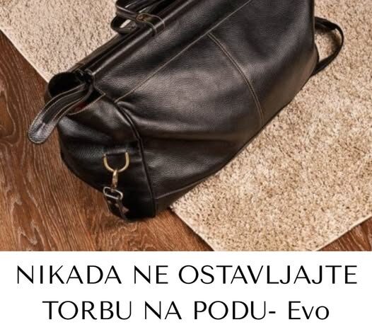 NIKADA NE OSTAVLJAJTE TORBU NA PODU- Evo zbog čega… NIKADA NE OSTAVLJAJTE TORBU NA PODU- Evo zbog čega…