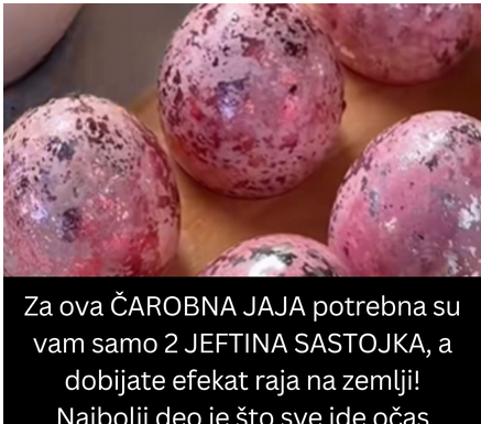 Za ova ČAROBNA JAJA potrebna su vam samo 2 JEFTINA SASTOJKA, a dobijate efekat raja na zemlji! Najbolji deo je što sve ide očas posla Za ova ČAROBNA JAJA potrebna su vam samo 2 JEFTINA SASTOJKA, a dobijate efekat raja na zemlji! Najbolji deo je što sve ide očas posla