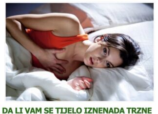 DA LI VAM SE TIJELO IZNENADA TRZNE KAD UHVATITE PRVI SAN? Ovo morate znati! DA LI VAM SE TIJELO IZNENADA TRZNE KAD UHVATITE PRVI SAN? Ovo morate znati!