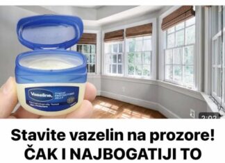 Nanesite vazelin na prozore! ČAK I NAJBOGATIJI TO RADE! Nanesite vazelin na prozore! ČAK I NAJBOGATIJI TO RADE!