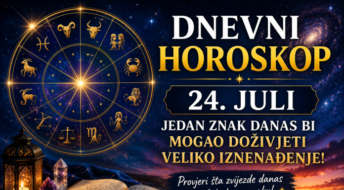Dnevni horoskop za 24. juli: Jedan znak danas bi mogao doživjeti veliko iznenađenje Dnevni horoskop za 24. juli: Jedan znak danas bi mogao doživjeti veliko iznenađenje