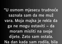 “U osmom mjesecu trudnoće saznala sam da me muž vara…” “U osmom mjesecu trudnoće saznala sam da me muž vara…”