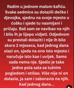 Često su zajedno dolazili u omiljeni kafić, a onda su jednog dana nestali. Njihov povratak mnogima je ostao u sjećanju Često su zajedno dolazili u omiljeni kafić, a onda su jednog dana nestali. Njihov povratak mnogima je ostao u sjećanju