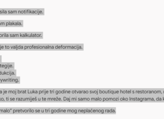 Kada je moj brat Luka prije tri godine otvarao svoj boutique hotel s restoranom, rekao je: „Seko, ti se razumiješ u te mreže. Daj mi samo malo pomozi oko Instagrama, da krene.“ Kada je moj brat Luka prije tri godine otvarao svoj boutique hotel s restoranom, rekao je: „Seko, ti se razumiješ u te mreže. Daj mi samo malo pomozi oko Instagrama, da krene.“
