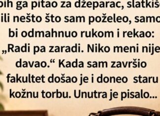 Mislio sam da je deda škrt, a onda sam otvorio njegovu staru torbu… Mislio sam da je deda škrt, a onda sam otvorio njegovu staru torbu…