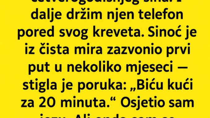 Mjesecima je čuvao njen telefon… A onda je stigla poruka koja mu je promijenila život. Mjesecima je čuvao njen telefon… A onda je stigla poruka koja mu je promijenila život.