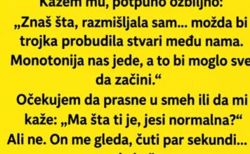 Pitala sam ga koga je izabrao za trojku… Njegov odgovor me je potpuno iznenadio Pitala sam ga koga je izabrao za trojku… Njegov odgovor me je potpuno iznenadio