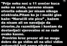 “Prije par noći oko 11 sati navečer neko kuca na vrata… ŠOK” “Prije par noći oko 11 sati navečer neko kuca na vrata… ŠOK”