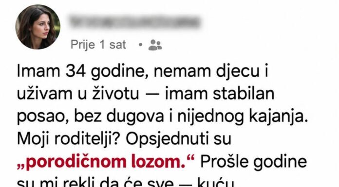 Roditelji su kuću ostavili rođaku jer nemam djecu: Nisu znali da ću uskoro postati majka Roditelji su kuću ostavili rođaku jer nemam djecu: Nisu znali da ću uskoro postati majka